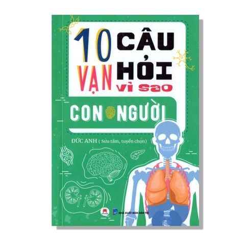 10 Vạn câu hỏi vì sao - Con người