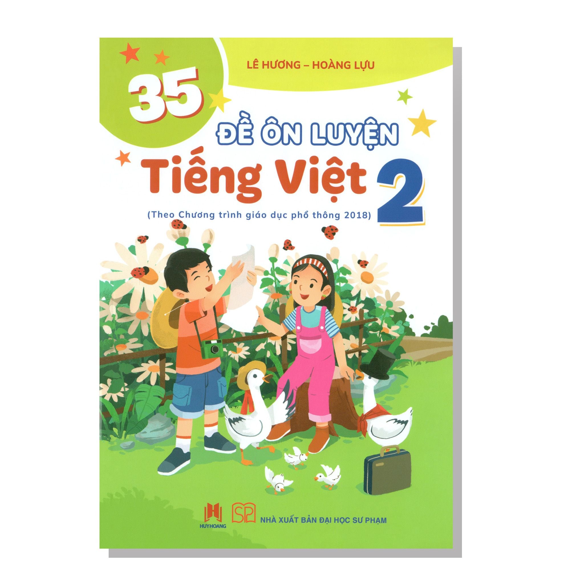 35 đề ôn luyện TIẾNG VIỆT 2 (Theo Chương trình giáo dục phổ thông 2018)