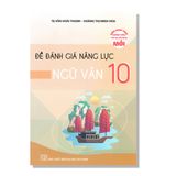 Đề đánh giá năng lực NGỮ VĂN 10