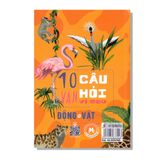 10 Vạn câu hỏi vì sao - Động Vật