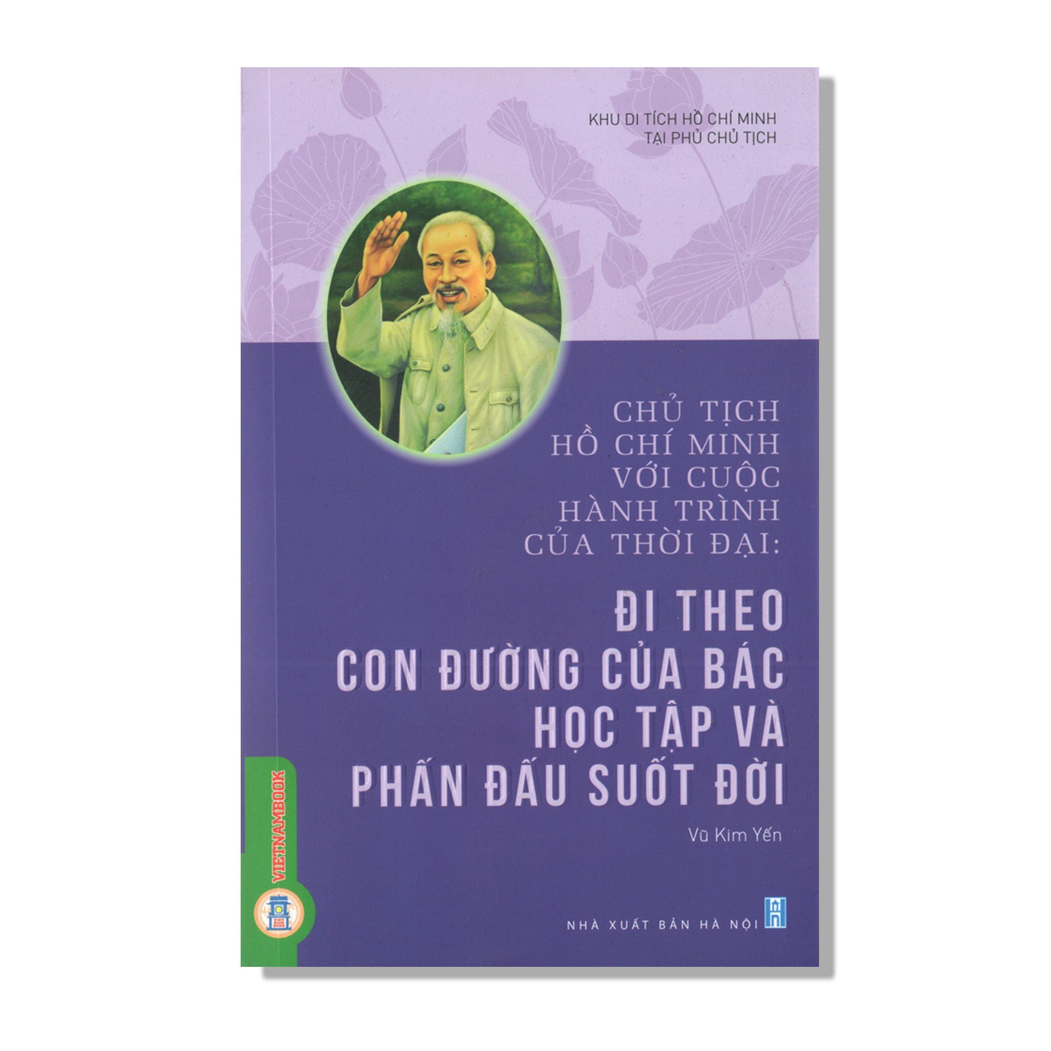 Đi Theo Con Đường Của Bác Học Tập Và Phấn Đấu Suốt Đời