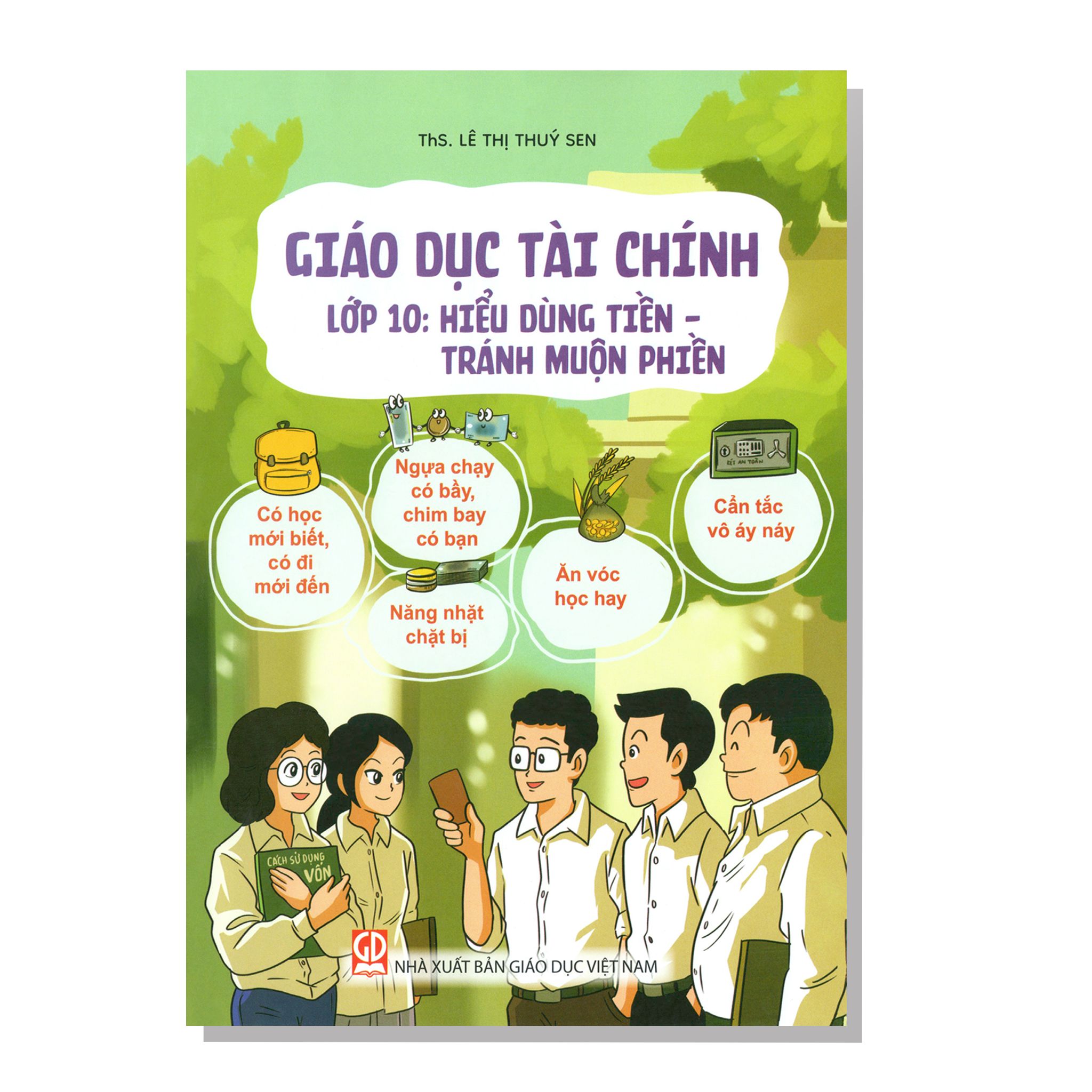 GIÁO DỤC TÀI CHÍNH Lớp 10: Hiểu dùng tiền - Tránh muộn phiền