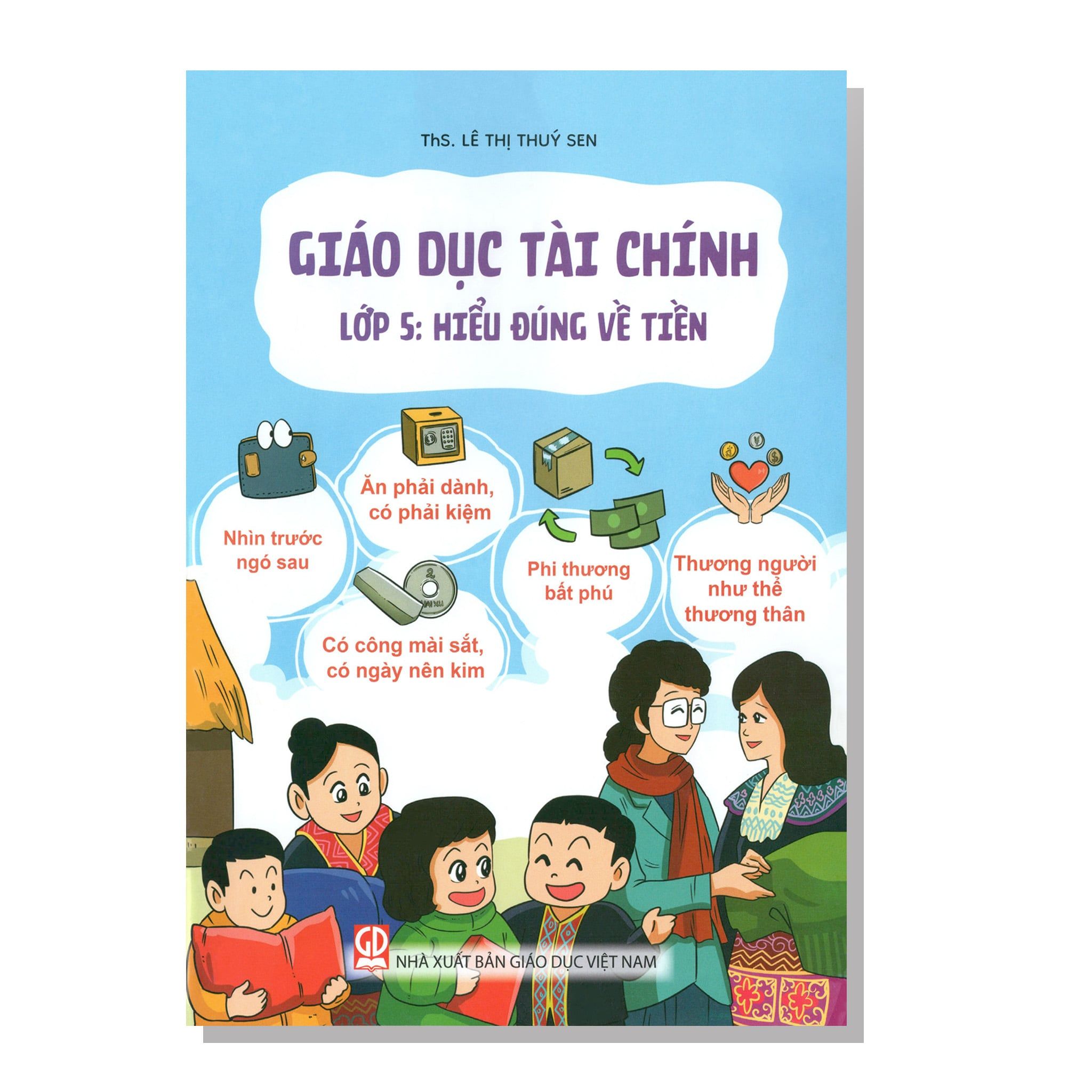 Giáo dục tài chính lớp 5: hiểu đúng về tiền