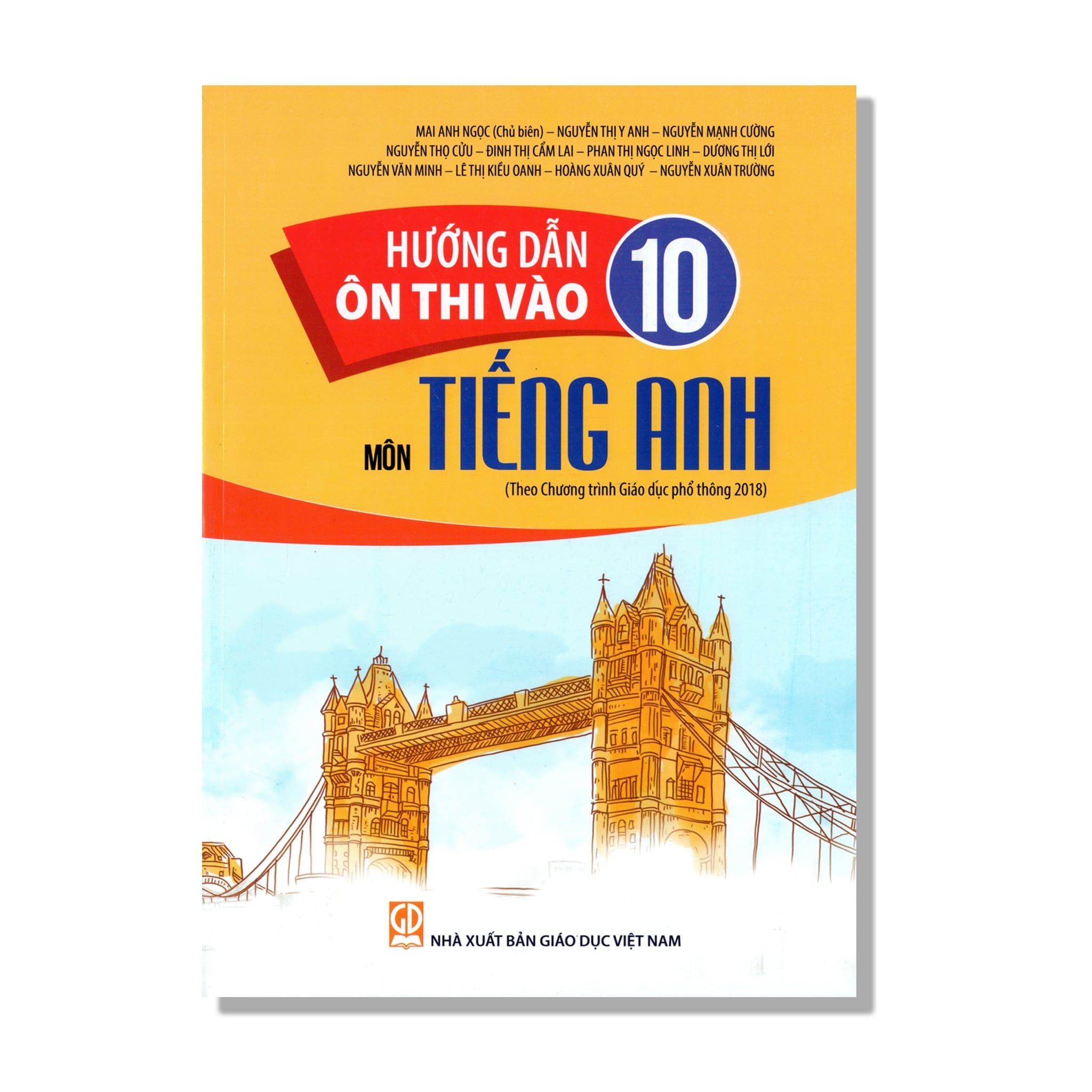 Hướng dẫn ôn thi vào lớp 10 môn Tiếng Anh (Theo chương trình giáo dục phổ thông 2018)