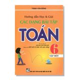Hướng dẫn học & Giải Các dạng bài tập TOÁN 6 tập một