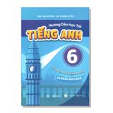 Hướng dẫn học tốt TIẾNG ANH 6 (dùng kèm SGK tiếng anh 6) Global Success