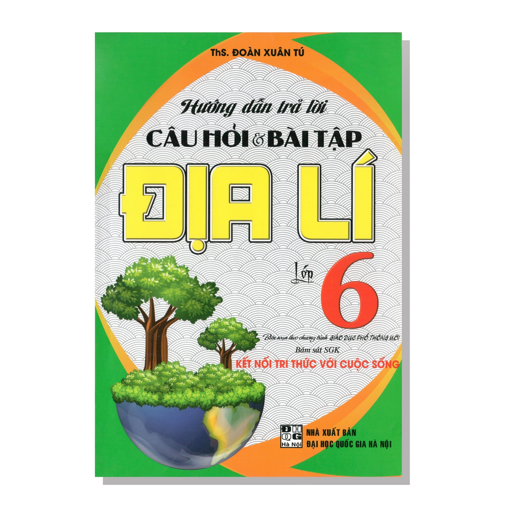 Hướng dẫn trả lời Câu hỏi & bài tập ĐỊA LÍ lớp 6