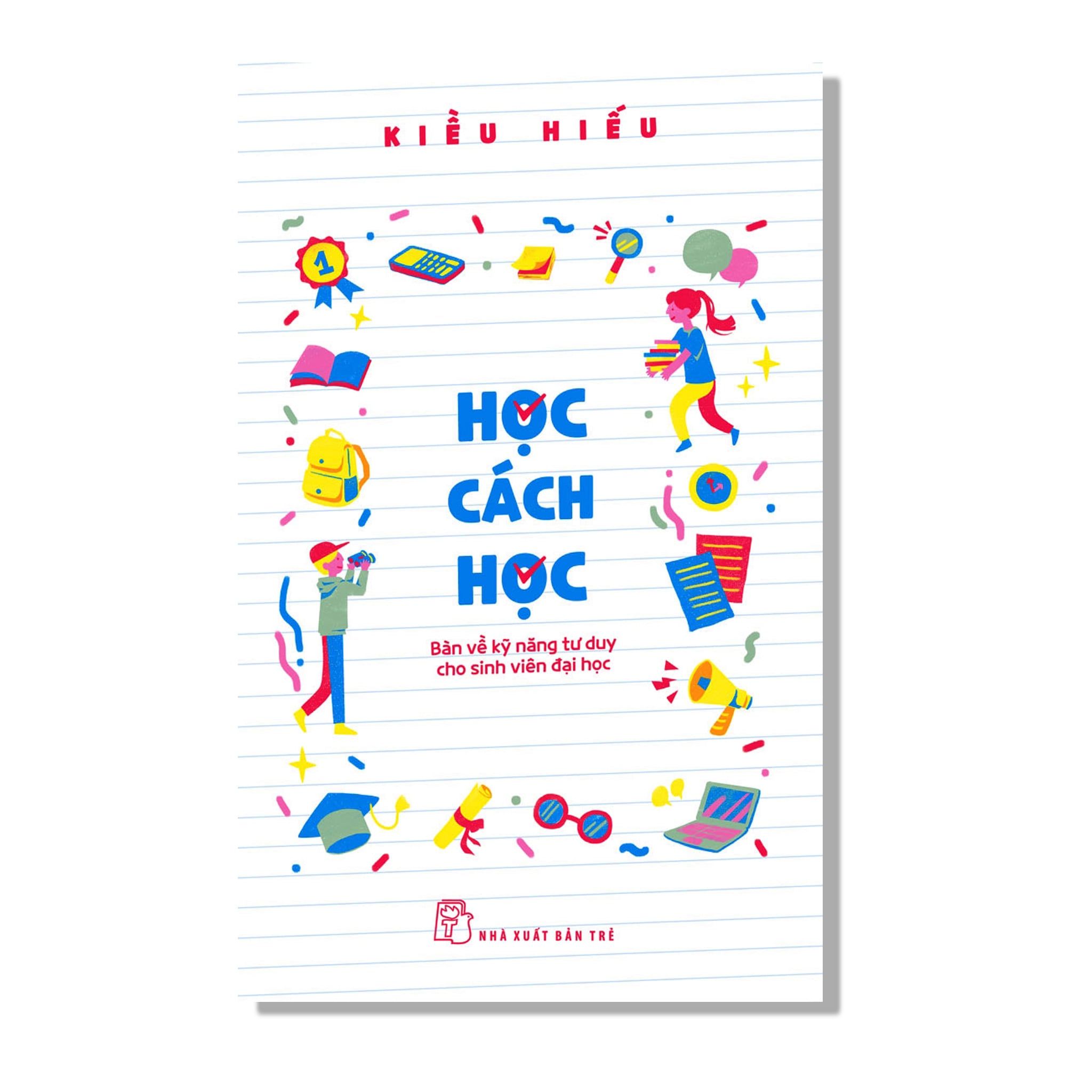 Học Cách Học (Bàn về kỹ năng tư duy cho sinh viên đại học)