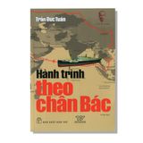 Hành Trình Theo Chân Bác