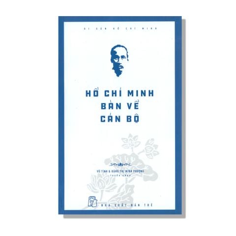 Hồ Chí Minh Bàn Về Cán Bộ