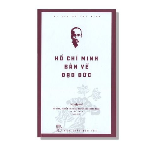 Hồ Chí Minh Bàn Về Đạo Đức