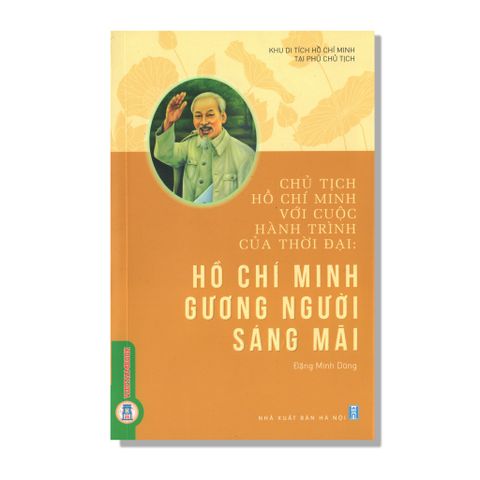 Hồ Chí Minh Gương Người Sáng Mãi