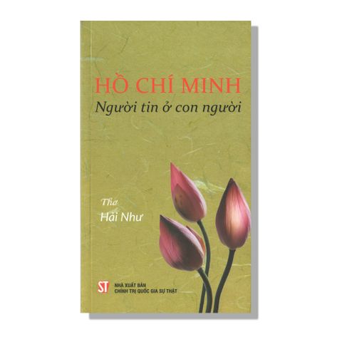 Hồ Chí Minh - Người Tin Ở Con Người