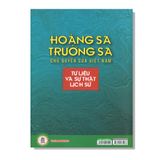 Hoàng Sa Trường Sa Chủ Quyền Của Việt Nam - Tư Liệu Và Sự Thật Lịch Sử