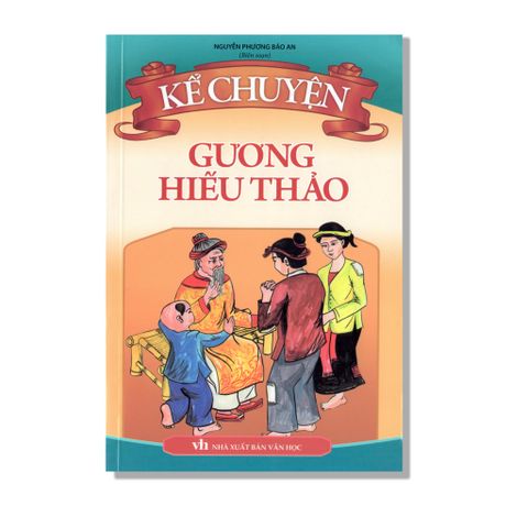 Kể Chuyện Gương Hiếu Thảo