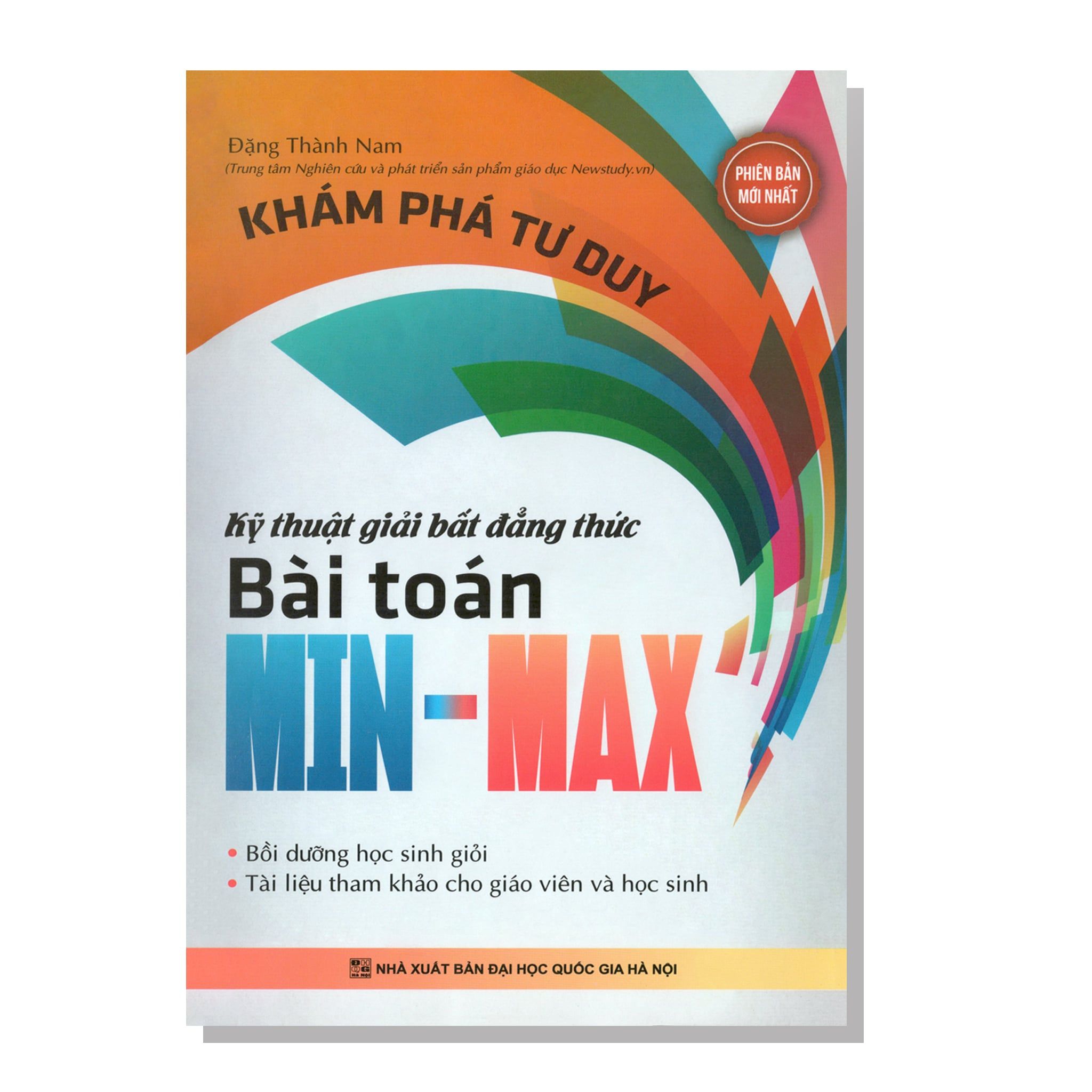 Khám phá tư duy Kỹ thuật giải bất đẳng thức Bài toán MIN-MAX