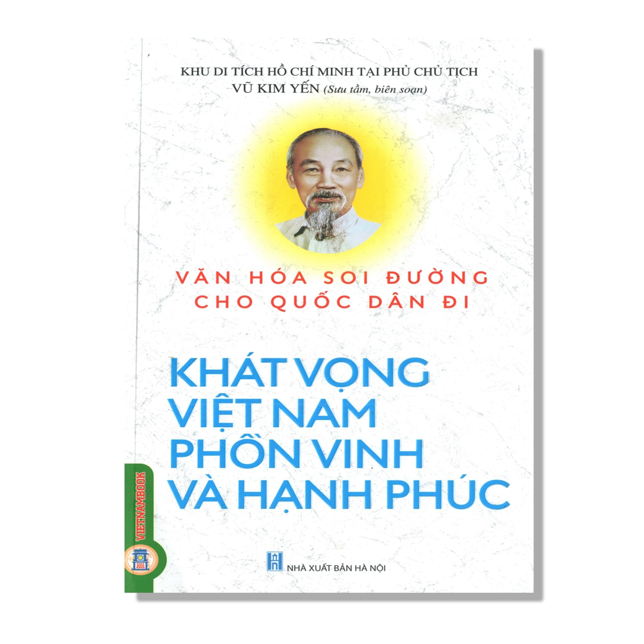 Khát Vọng Việt Nam Phồn Vinh Và Hạnh Phúc