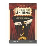 Khi Đồng Tiền Lên Tiếng