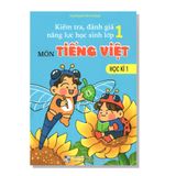 Kiểm tra, đánh giá năng lực học sinh lớp 1 môn TIẾNG VIỆT học kì 1