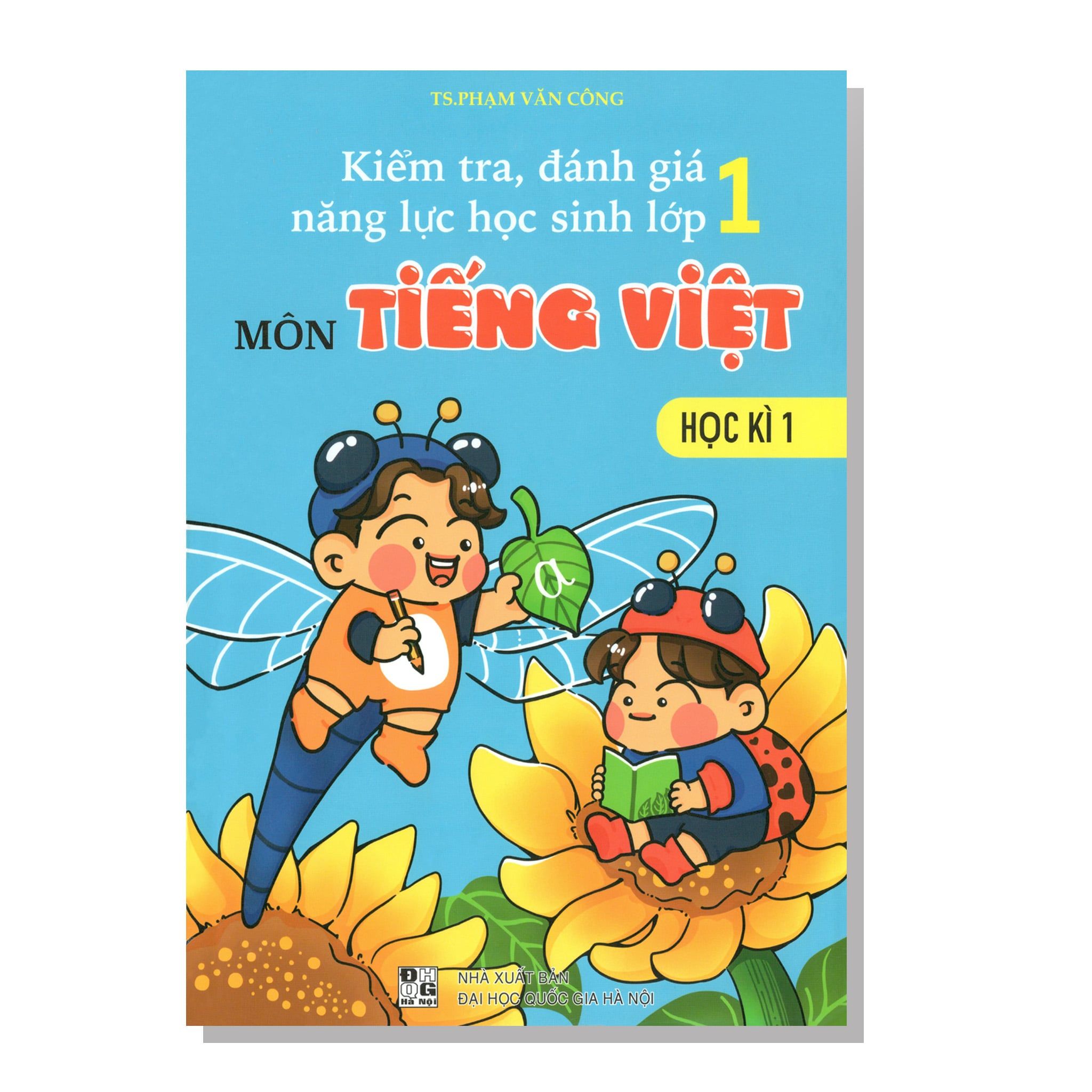 Kiểm tra, đánh giá năng lực học sinh lớp 1 môn TIẾNG VIỆT học kì 1