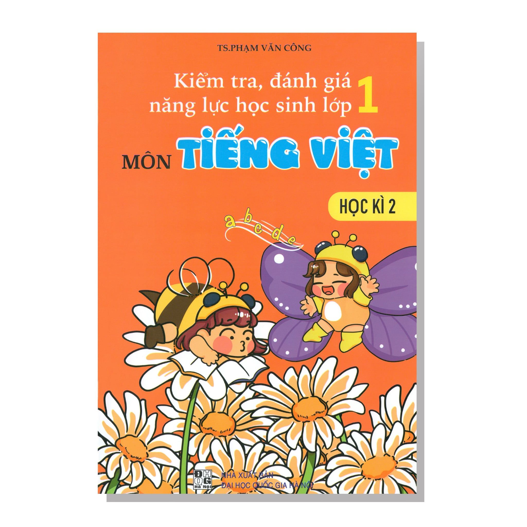 Kiểm tra đánh giá năng lực học sinh lớp 1 môn TIẾNG VIỆT học kỳ 2