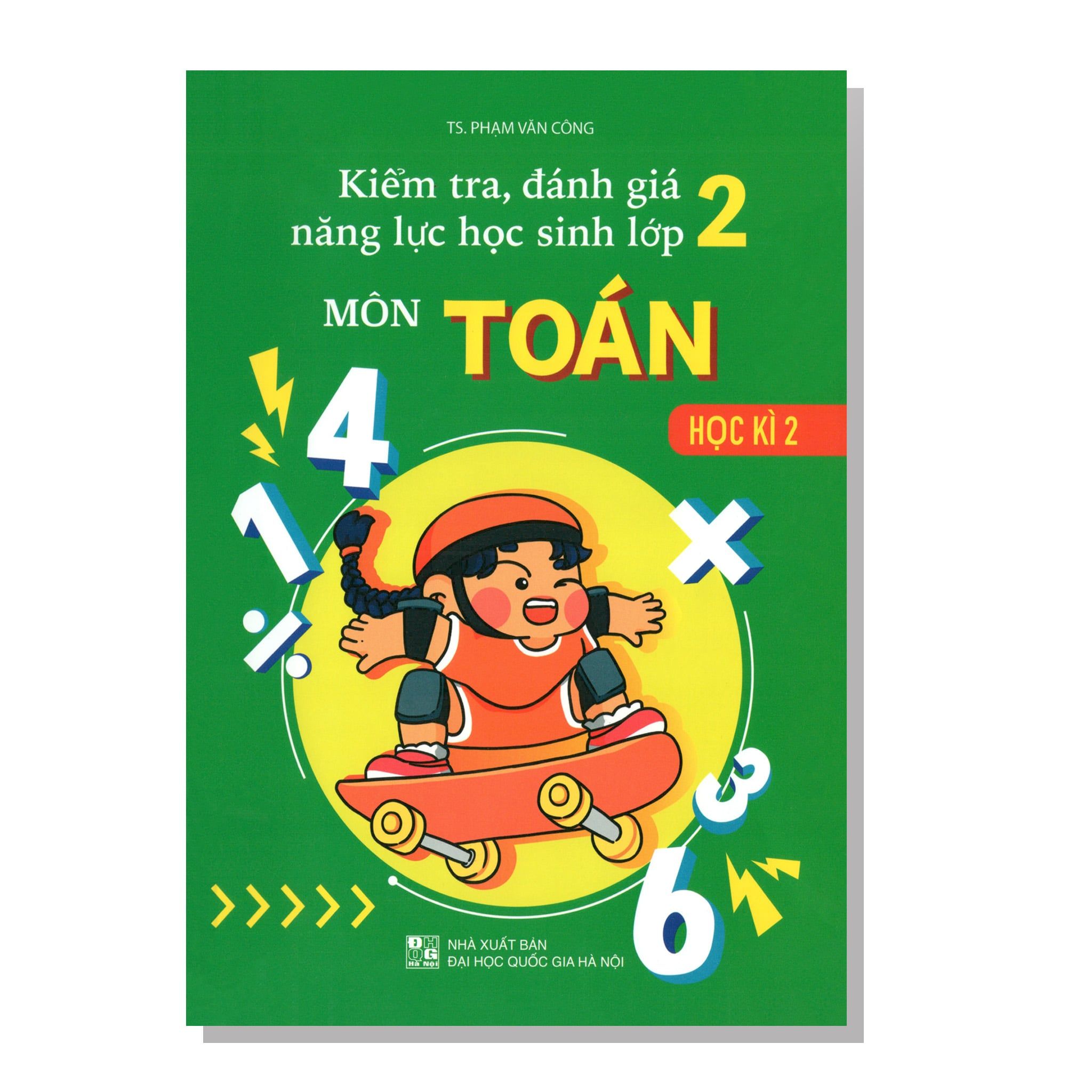 Kiểm tra, đánh giá năng lực học sinh lớp 2 môn TOÁN học kì 2