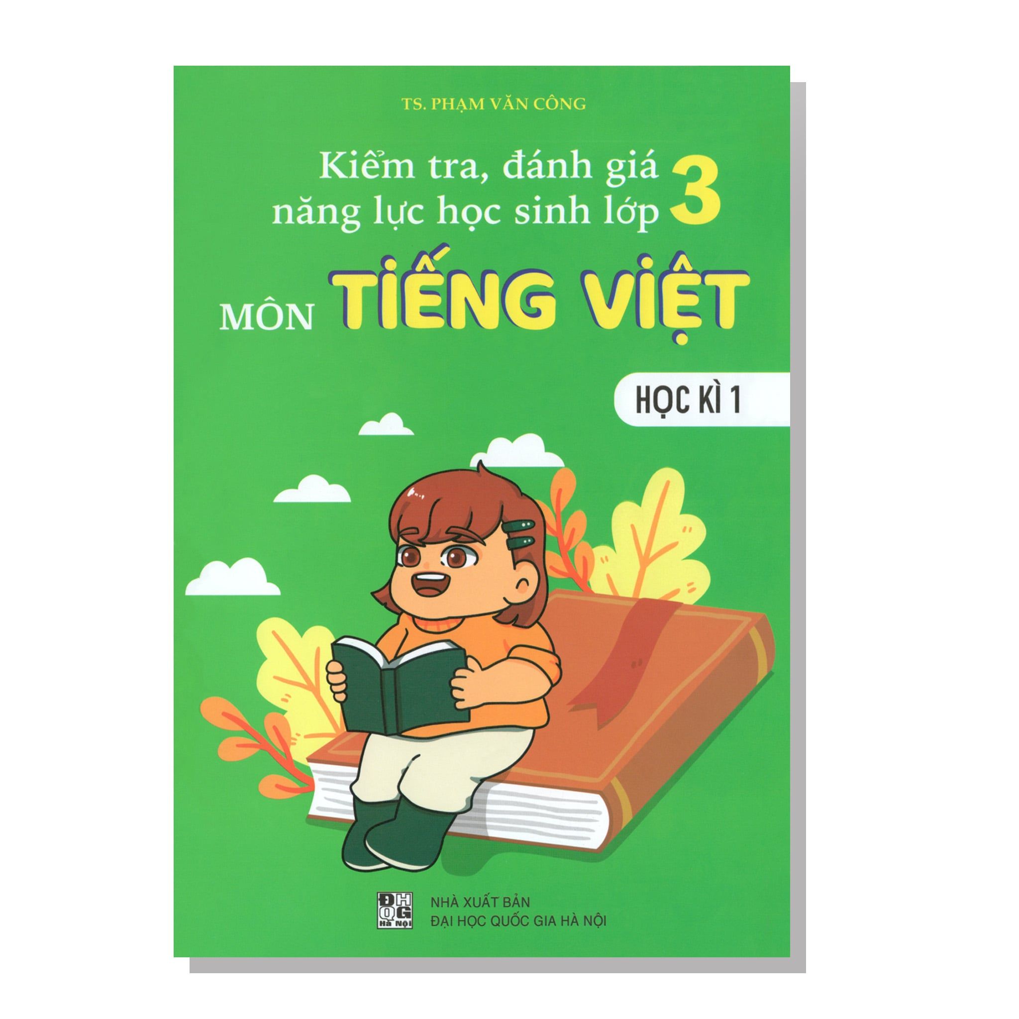 Kiểm tra,đánh giá năng lực học sinh lớp 3 môn TIẾNG VIỆT học kì 1