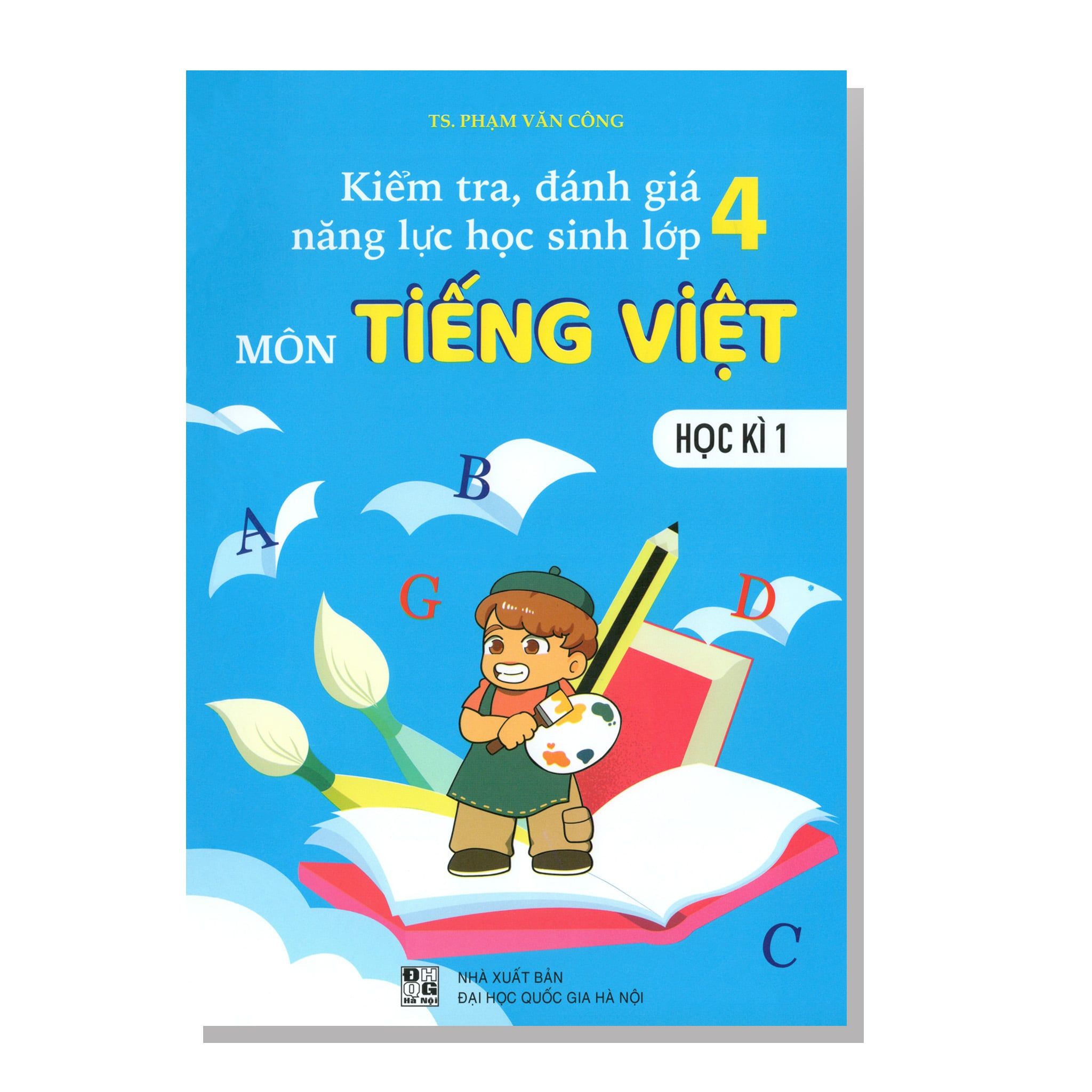 Kiểm tra, đánh giá năng lực học sinh lớp 4 môn TIẾNG VIỆT học kì 1