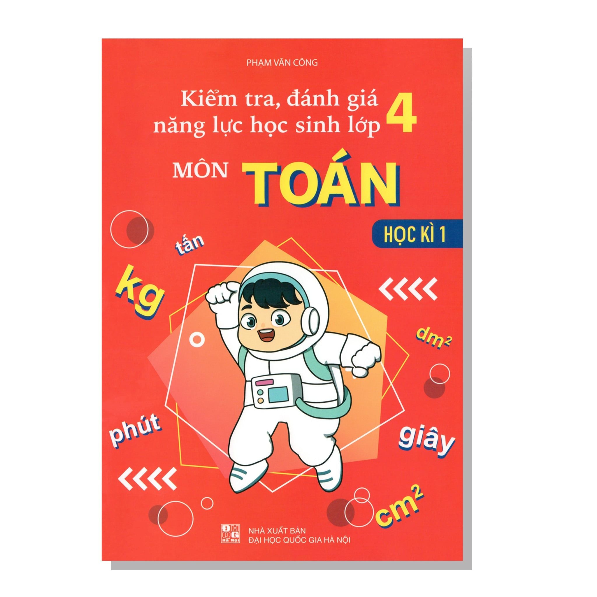 Kiểm tra, đánh giá năng lực học sinh lớp 4 môn TOÁN học kì 1