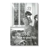 Komi Nữ thần sợ giao tiếp Vol 22