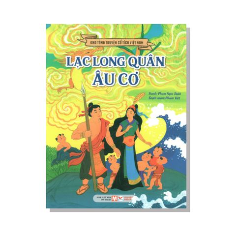 Kho tàn truyện cổ tích Việt Nam - Lạc Long Quân Âu Cơ