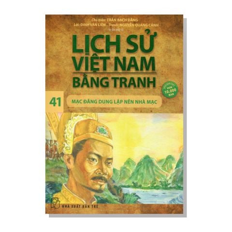 Lịch sử Việt Nam bằng tranh 41 - Mạc Đăng Dung lập nên nhà Mạc