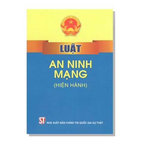 LUẬT AN NINH MẠNG (Hiện hành)