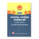 LUẬT PHÒNG, CHỐNG KHỦNG BỐ (Hiện hành) (Sửa đổi, bổ sung năm 2022)