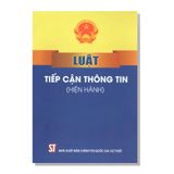LUẬT TIẾP CẬN THÔNG TIN (Hiện hành)