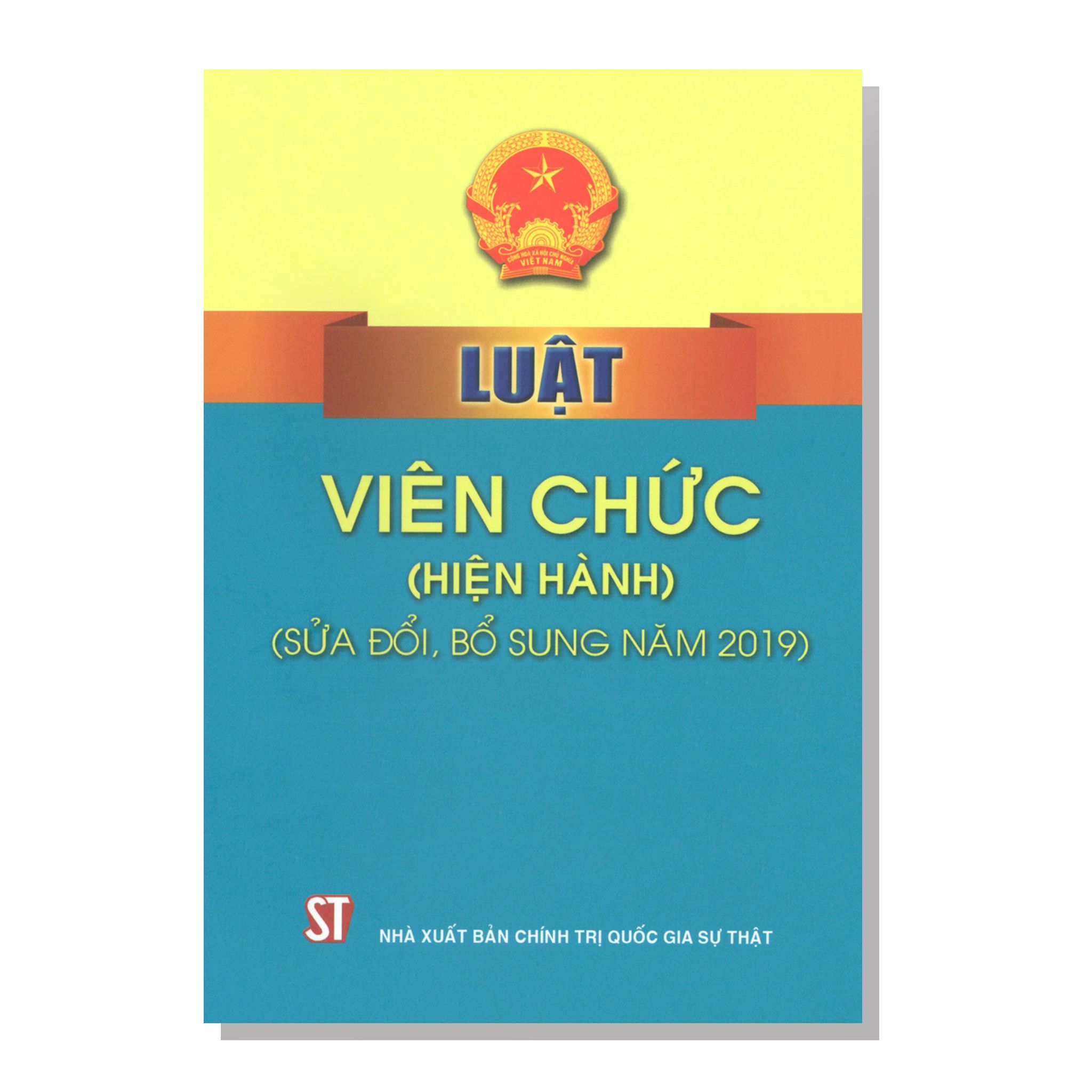 LUẬT VIÊN CHỨC (Hiện hành) (Sửa đổi, bổ sung năm 2019)