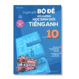 Luyện giải bộ đề Bồi dưỡng học sinh giỏi TIẾNG ANH lớp 10