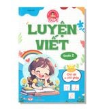 Tâm thế cho bé tự tin vào lớp 1 - Luyện viết quyển 2
