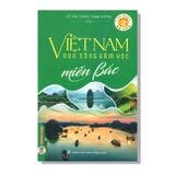 Việt Nam non sông gấm vóc Miền Bắc