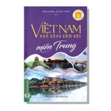 Việt Nam non sông gấm vóc Miền Trung