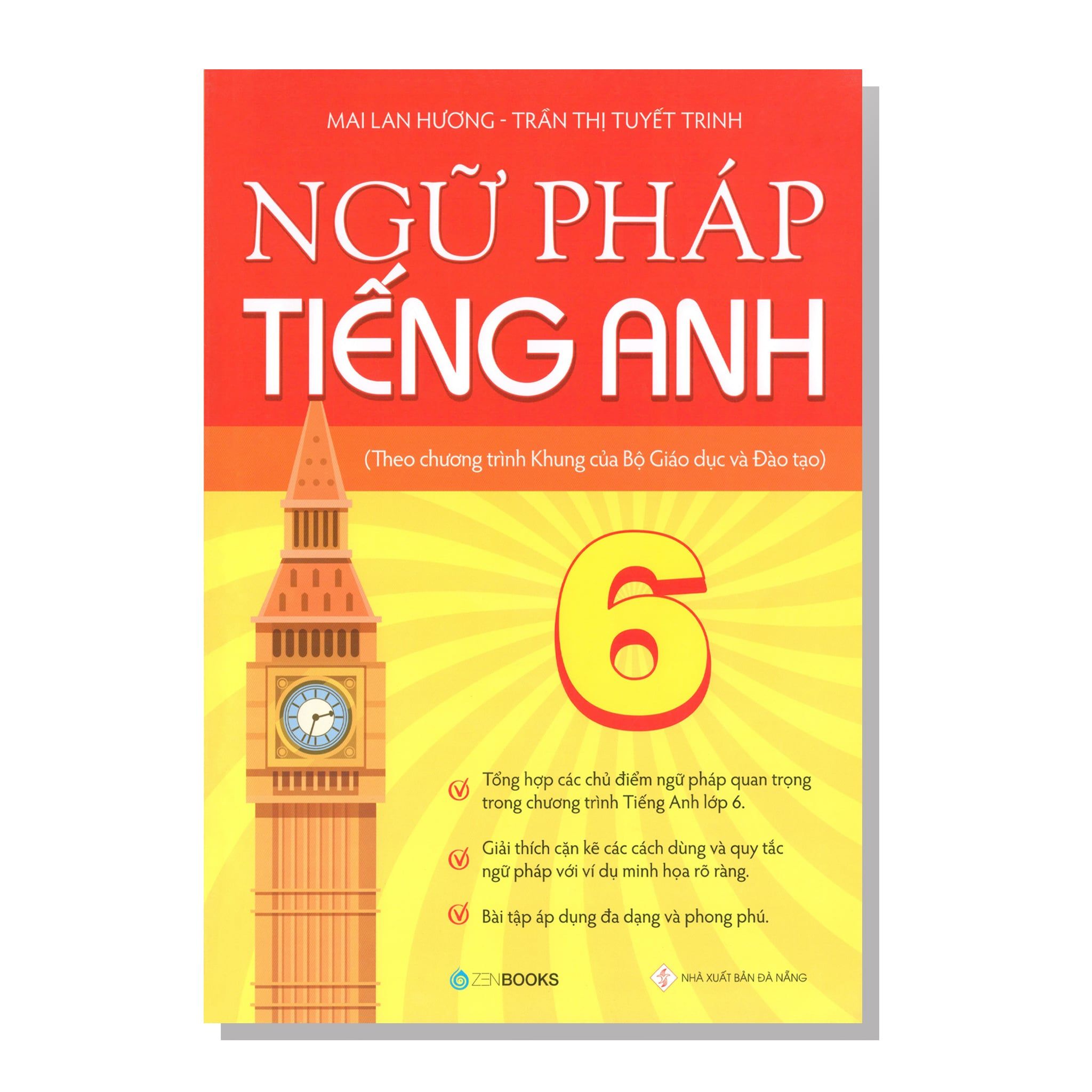 Ngữ pháp TIẾNG ANH (Theo chương trình Khung của BGD và ĐT) 6