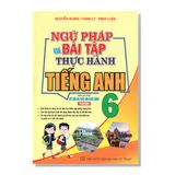 Ngữ pháp và bài tập thực hành TIẾNG ANH 6