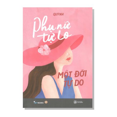 Phụ nữ tự lo Một đời tự do