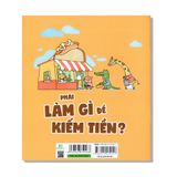 Phải làm gì để kiếm tiền?