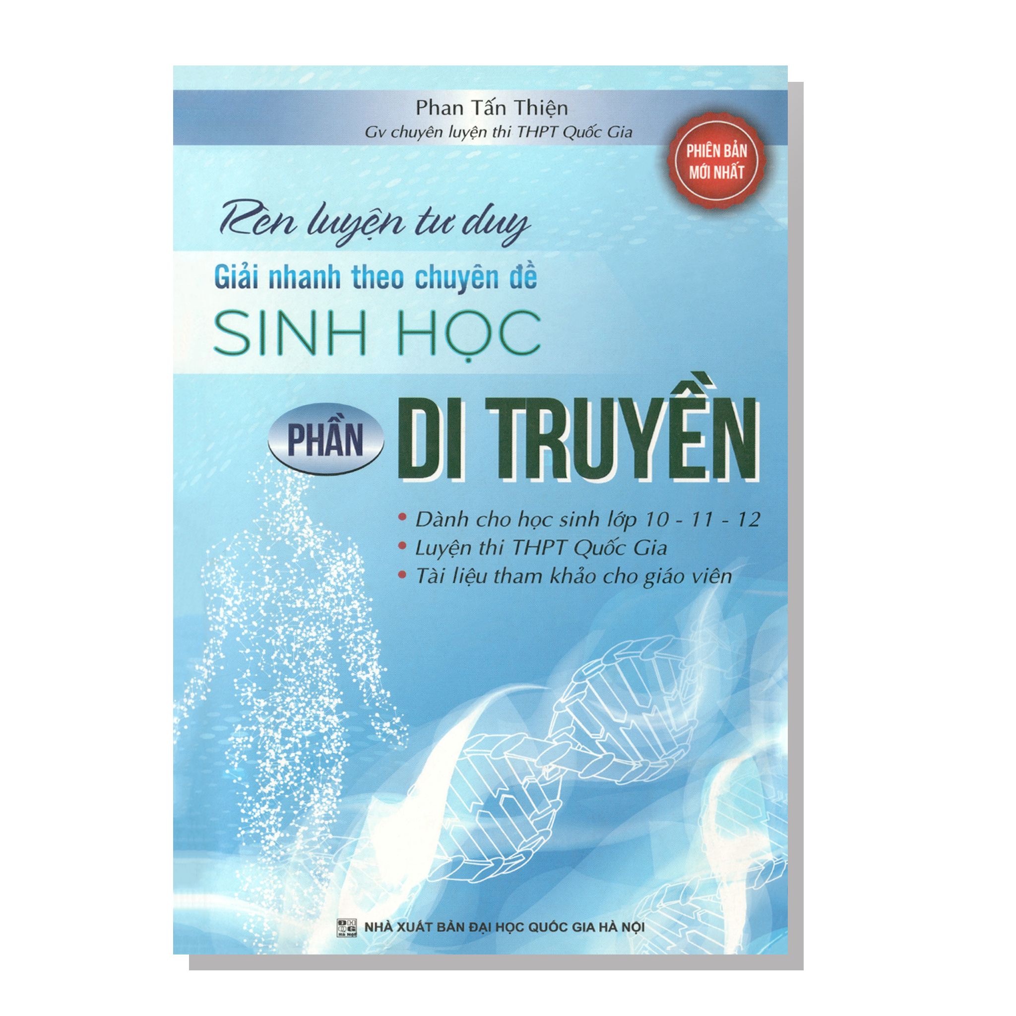 Rèn luyện tư duy Giải nhanh theo chuyên đề SINH HỌC phần Di truyền