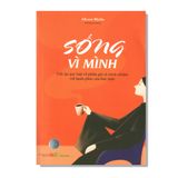 Sống Vì Mình