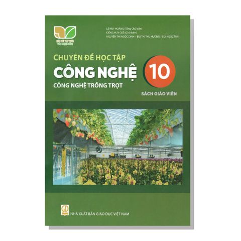 Sách Giáo Viên - Chuyên đề học tập - CÔNG NGHỆ - Công nghệ trồng trọt
