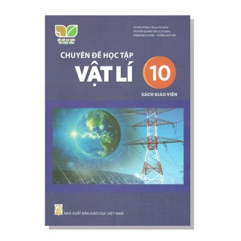 Sách Giáo Viên - Chuyên đề học tập - VẬT LÍ 10