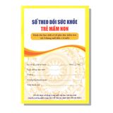 Sổ Theo Dõi Sức Khoẻ Trẻ Mầm Non (Dành cho học sinh cơ sở giáo dục mầm non)