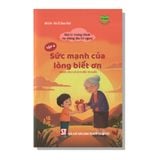 Tập 4 - Sức mạnh của lòng biết ơn